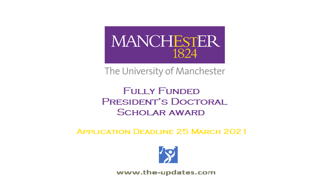 President’s Doctoral Scholar award at The University of Manchester 2021