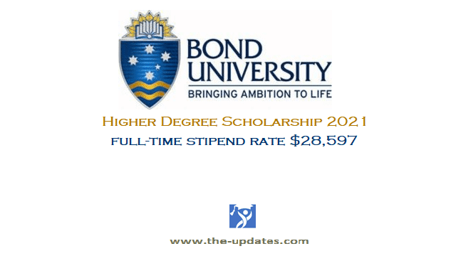 Higher Degree Scholarship at Bond University Australia 2021