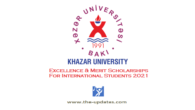 Scholarships for International Applicants at Khazar University Azerbaijan 2021