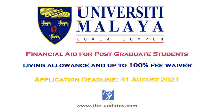 Financial Aid for Postgraduate students university of Malaya