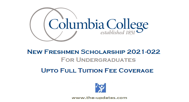 New freshman scholarships at Columbia College USA 2021-2022