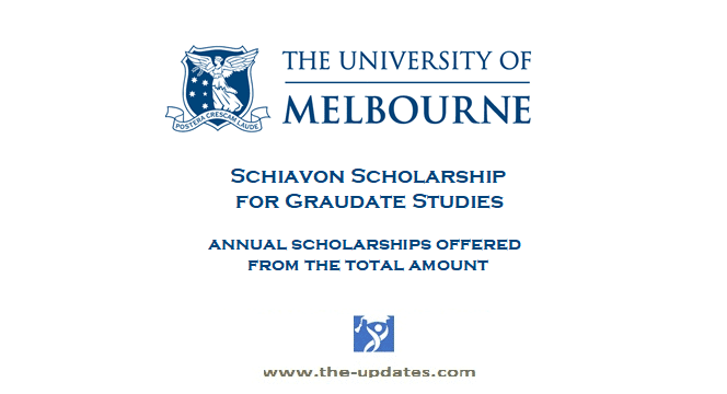 Schiavon Scholarships for Graduates University of Melbourne 2021-2022