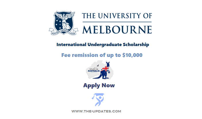 International Undergraduate Scholarship at University of Melbourne 2022