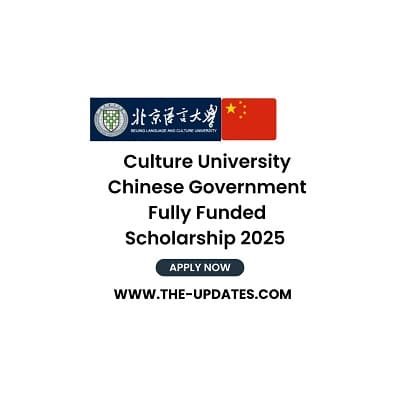 Culture University Chinese Government Fully Funded Scholarship 2025