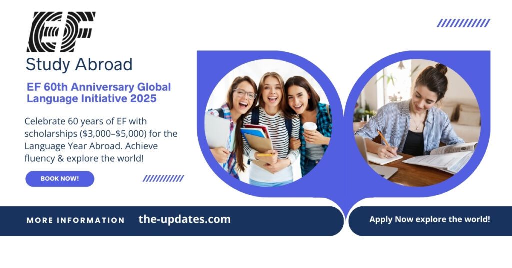 EF 60th Anniversary Scholarship – Study abroad with a $3,000–$5,000 scholarship, immerse in a new culture, and achieve fluency.