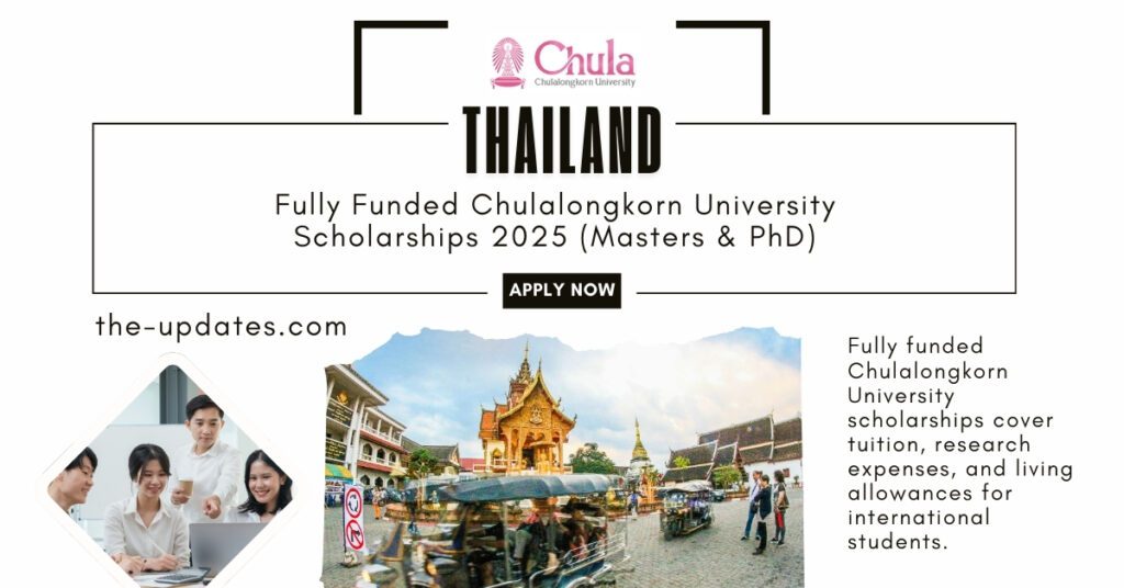 Chulalongkorn University campus with international students, promoting fully funded scholarships for Master's and Ph.D. programs.