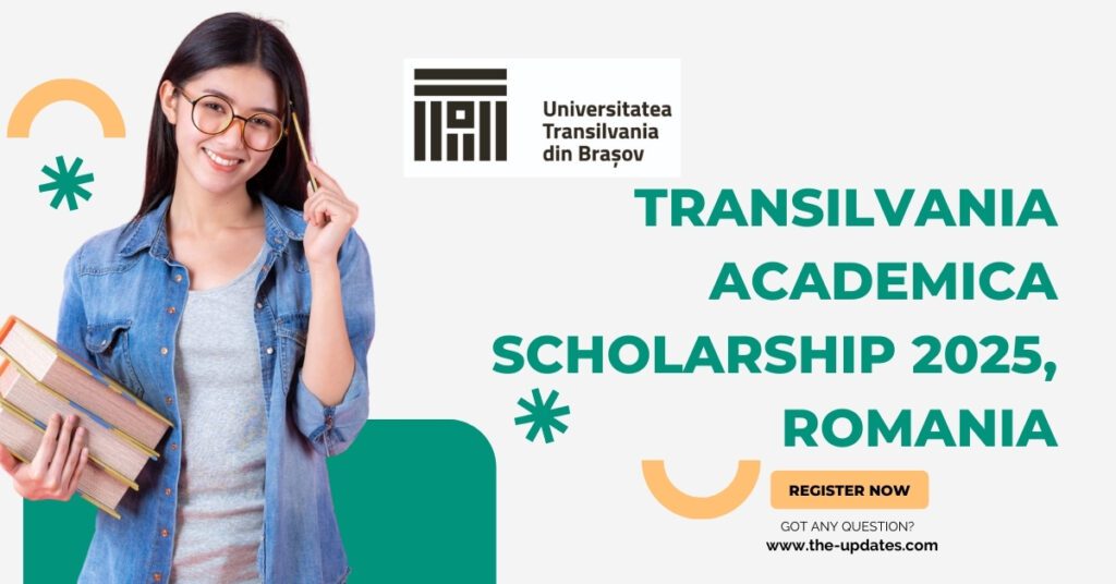 Fully funded Transilvania Academica Scholarship offers tuition coverage, free accommodation, and a monthly stipend for international students.