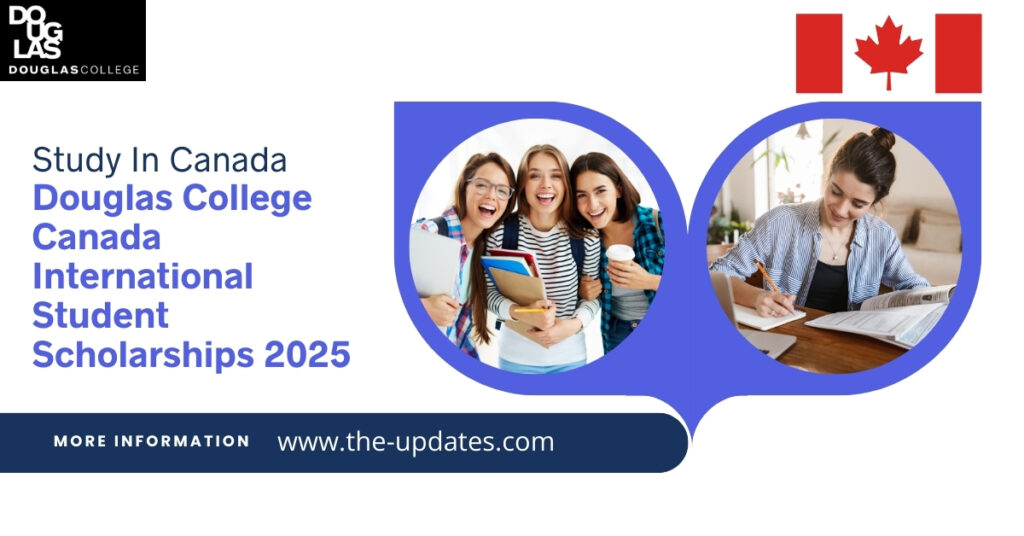 Douglas College campus in British Columbia, Canada – offering scholarships up to CAD 7,000 for international undergraduate students.