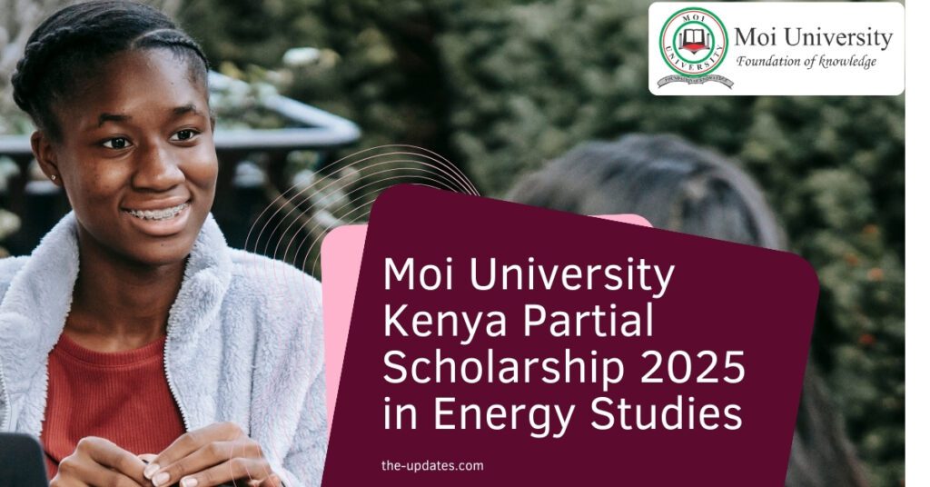 Partial scholarship opportunity for MSc & PhD in Energy Studies at Moi University, Kenya. Apply by April 15, 2025. Open to all nationalities.