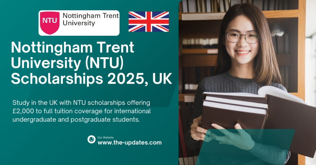 Nottingham Trent University scholarships 2025 – study in the UK with up to 100% tuition funding for international students