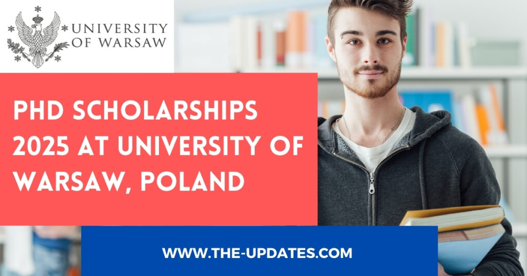 Fully funded PhD scholarships at the University of Warsaw for international students, offering diverse research fields and financial support.