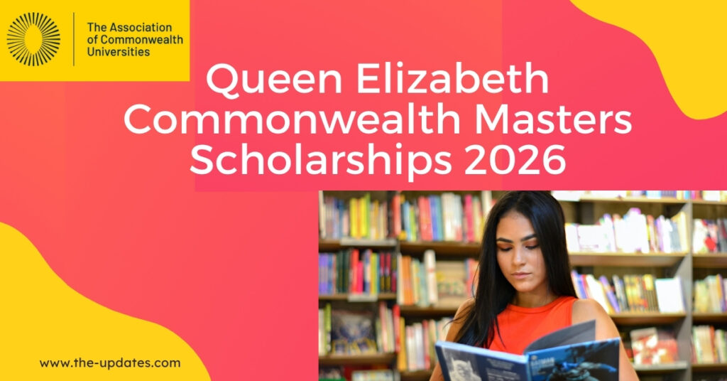 Fully funded Queen Elizabeth Commonwealth Scholarships 2026 for Master’s degrees at top universities in Commonwealth countries.