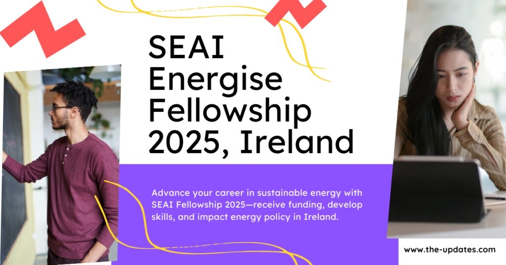 Join the SEAI Energise Fellowship and contribute to a greener, more sustainable future.