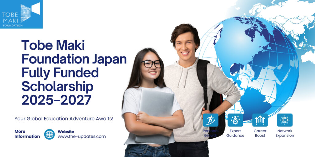 Tobe Maki Foundation Scholarship in Japan: Fully funded opportunity for international students with monthly stipend, no repayment required.