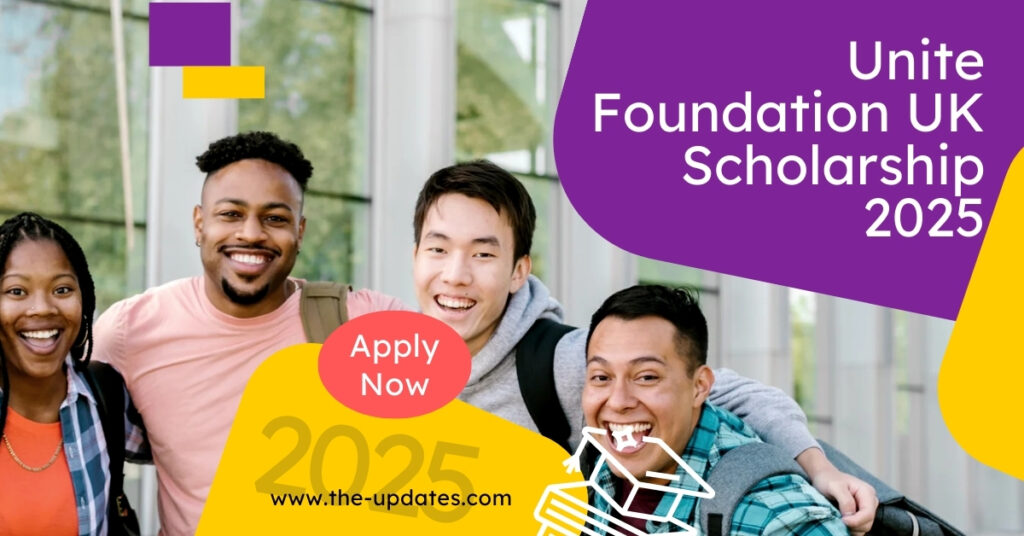 Unite Foundation Scholarship 2025: Offering free accommodation for up to 3 years at top UK universities for care-experienced and estranged students.