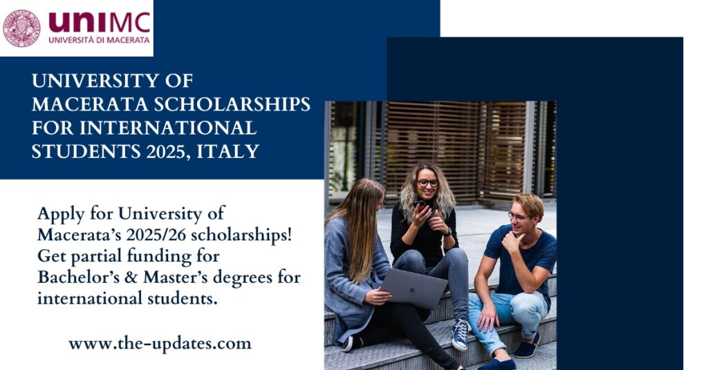 University of Macerata scholarships for international students, offering partial funding for Bachelor’s and Master’s degrees in Italy.