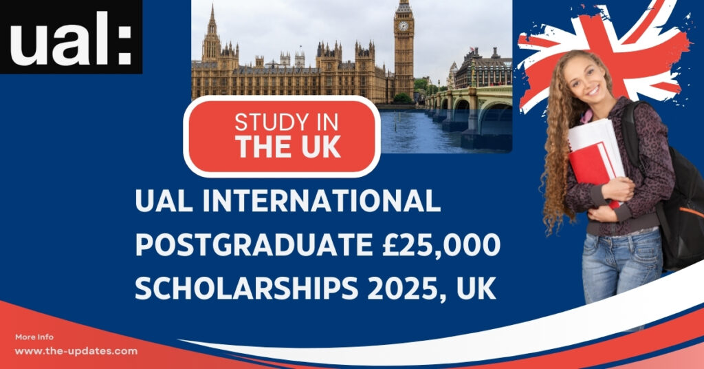 University of the Arts London postgraduate scholarship banner offering £25,000 tuition fee support for international students