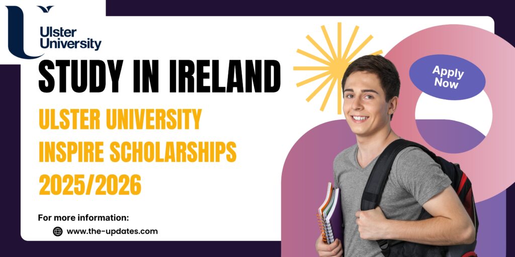 Ulster University Inspire Scholarship 2025 banner highlighting financial aid and support for Northern Ireland undergraduate students