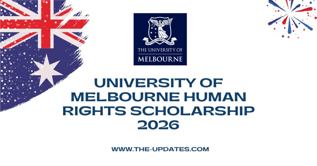 University of Melbourne Human Rights Scholarship – Fully funded opportunity for international and domestic graduate research students.