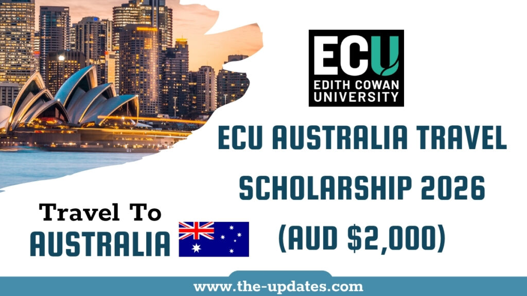 Edith Cowan University campus with international students, promoting the $2,000 travel bursary for 2025–2026 intakes.
