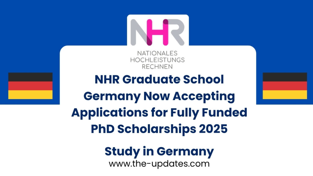 Fully funded PhD scholarship in Germany for international students in High-Performance Computing at NHR Graduate School 2025