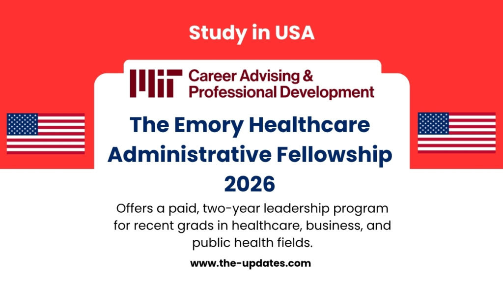 Emory Healthcare Administrative Fellowship 2026 – Leadership training program for healthcare graduates in the USA