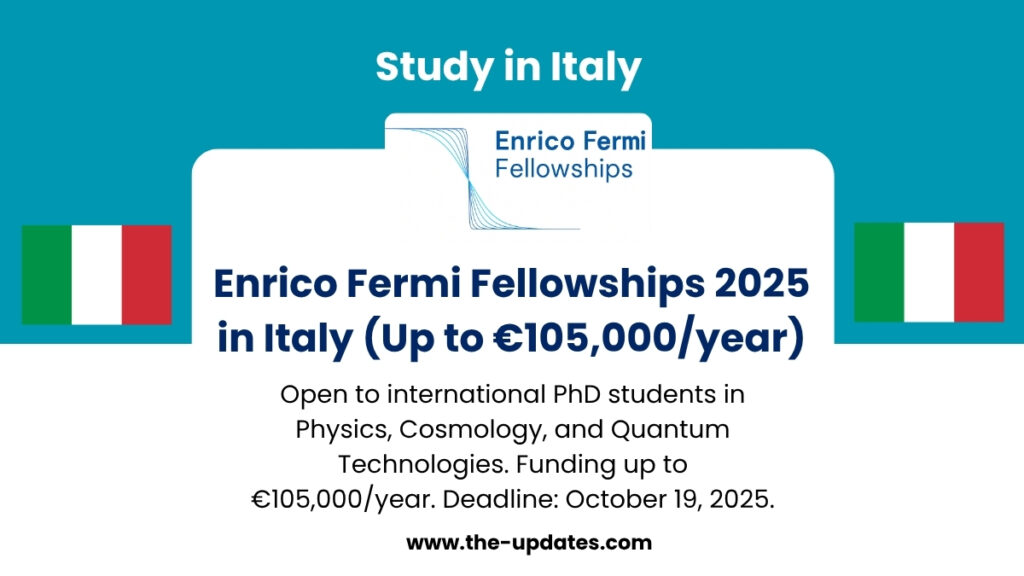 Enrico Fermi Fellowships 2025 – Fully funded PhD research opportunity in Italy for international students in physics and quantum science