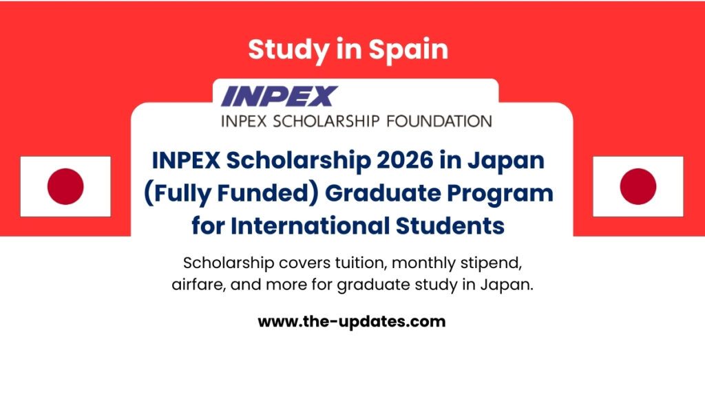 INPEX Scholarship 2026 offers fully funded graduate study in Japan, covering tuition, stipend, airfare, and living expenses.