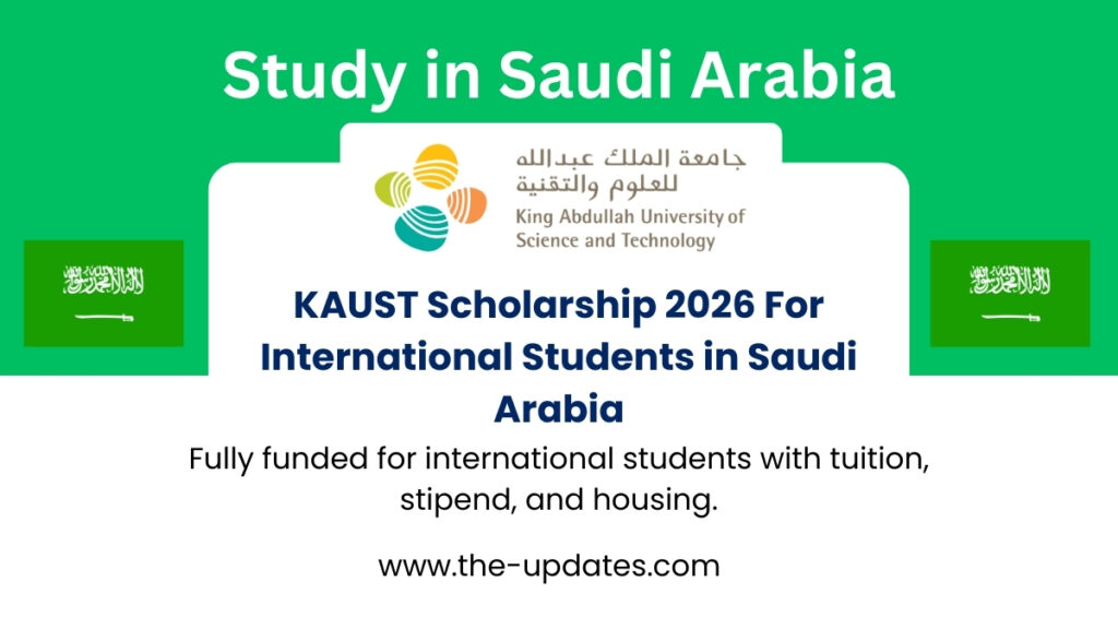 KAUST University Saudi Arabia 2026 Scholarship for international students – fully funded research and study programs