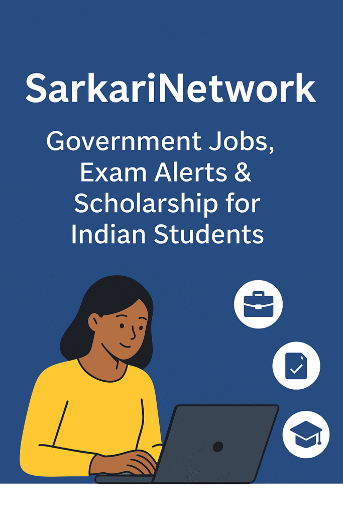Illustration with Indian students and cultural elements promoting SarkariNetwork’s government job alerts, exam updates, and scholarships.
