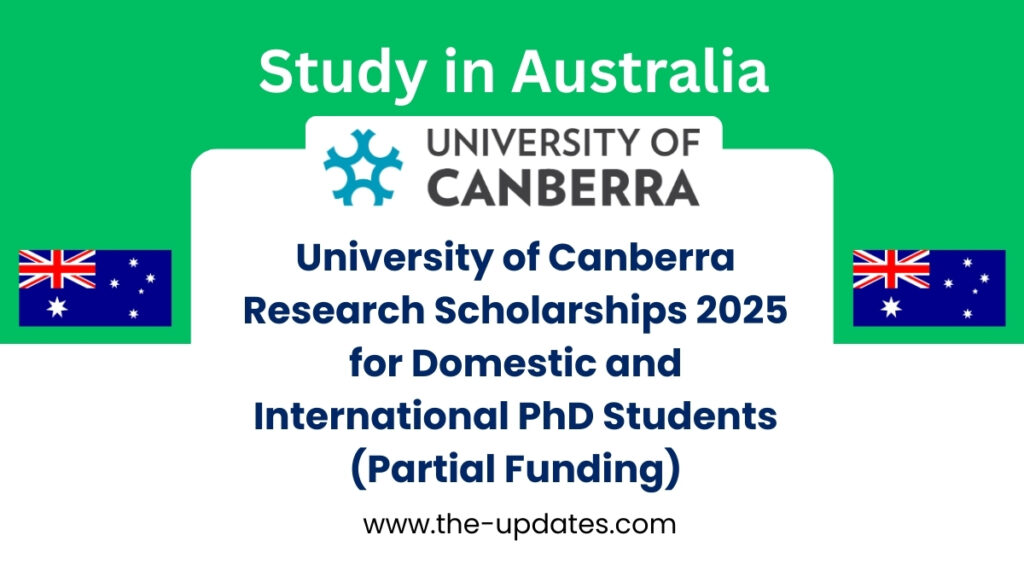 University of Canberra Research Scholarships 2025 for PhD students in all disciplines, open to domestic and international applicants