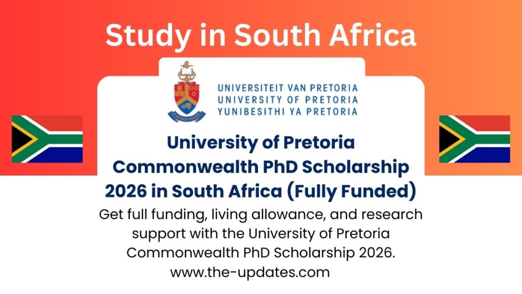University of Pretoria Commonwealth PhD Scholarship 2026 in South Africa – Fully Funded opportunity for international students