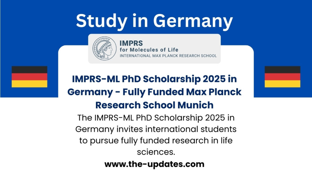 IMPRS-ML PhD Scholarship 2025 at Max Planck Research School Munich, fully funded PhD program in life sciences for international students in Germany.