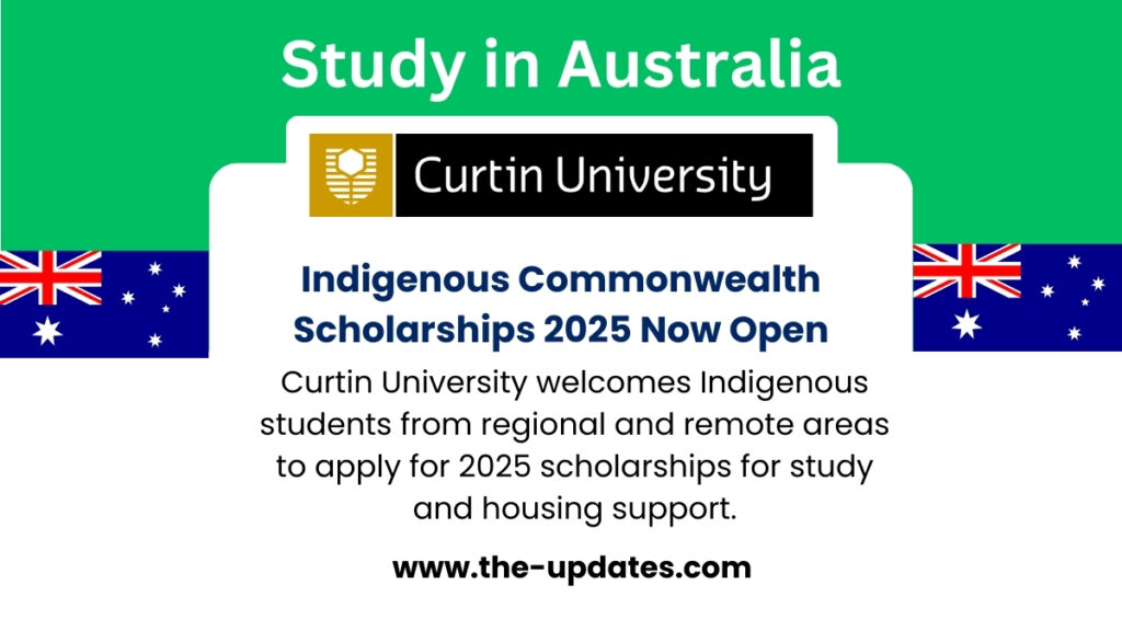 Curtin University campus in Perth inviting Aboriginal and Torres Strait Islander students to apply for Indigenous Commonwealth Scholarships 2025.