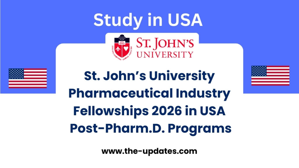 St. John’s University Pharmaceutical Industry Fellowship Programs 2026 for Pharm.D. graduates in New York, USA